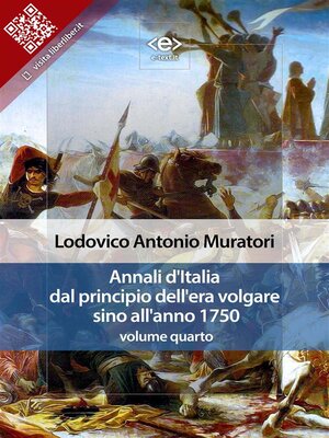 cover image of Annali d'Italia dal principio dell'era volgare sino all'anno 1750--volume quarto
